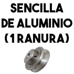Polea Sencilla de Aluminio ( 1 Ranura)